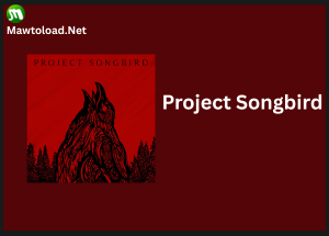 Project Songbird