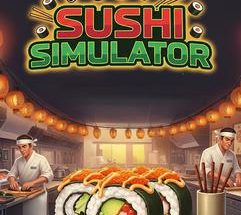 โหลด Sushi Simulator Build 22341877 เกมจำลองที่มีสไตล์ฟรี