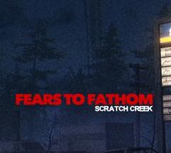 Fears to Fathom Scratch Creek v23905040 ดาวน์โหลดเกมสยองขวัญฟรี