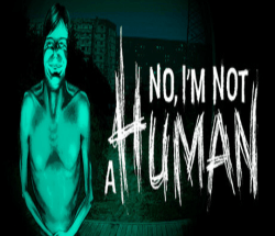 No, I’m Not a Human Free Download (1)