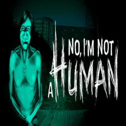 ดาวน์โหลด No, I’m Not a Human เกมผจญภัยฟรี Free Download - MawtoLoad No, I’m Not a Human Free Download (1)
