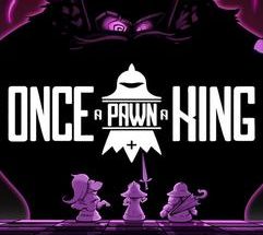 Once a Pawn a King v1.5 ดาวน์โหลดเกมผจญภัยฟรี